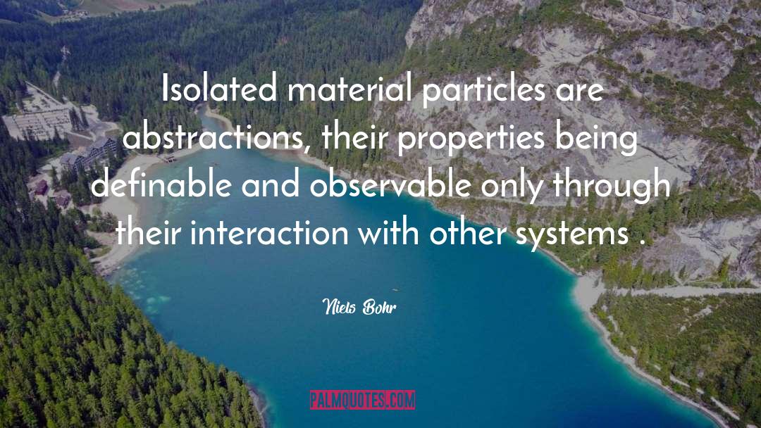 Abstractions quotes by Niels Bohr