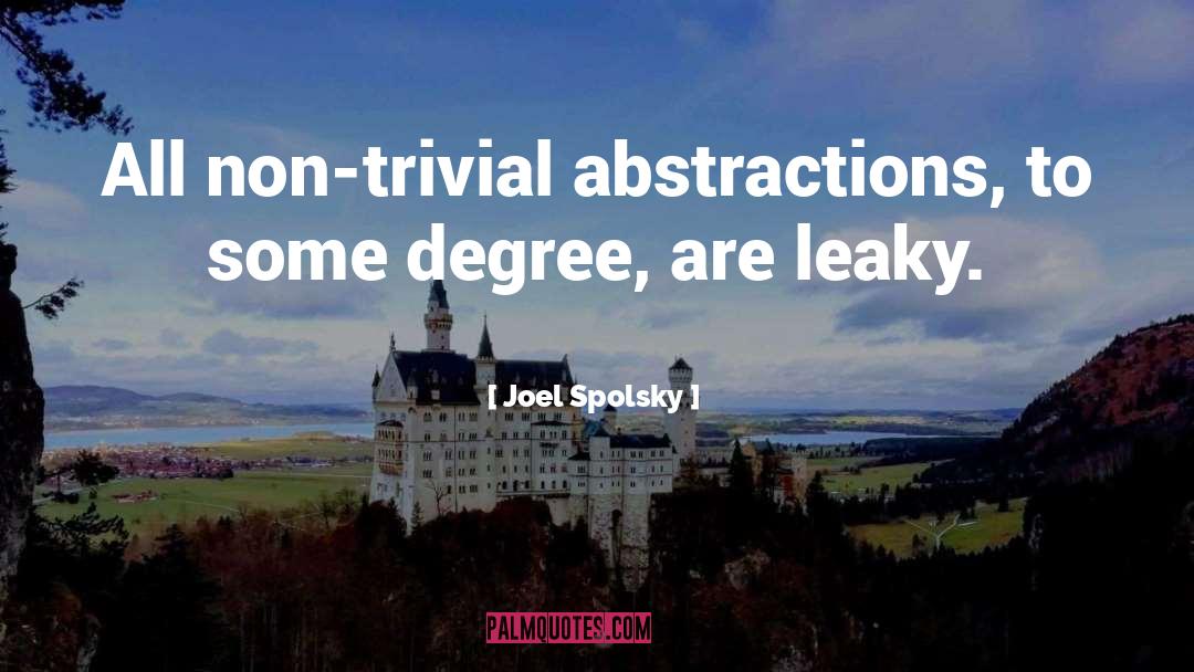 Abstractions quotes by Joel Spolsky