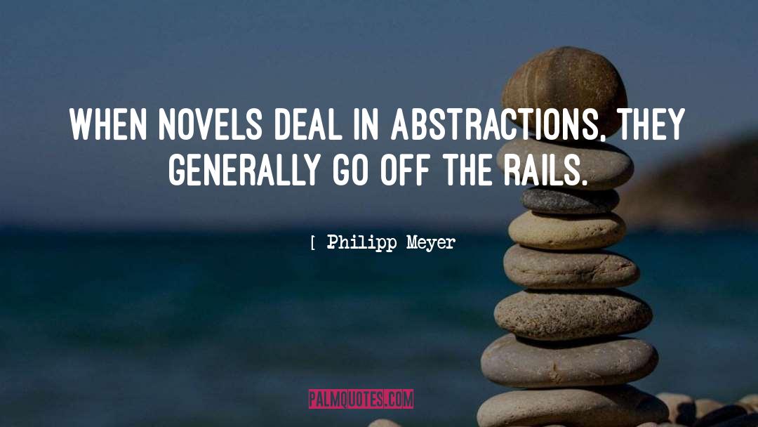 Abstractions quotes by Philipp Meyer