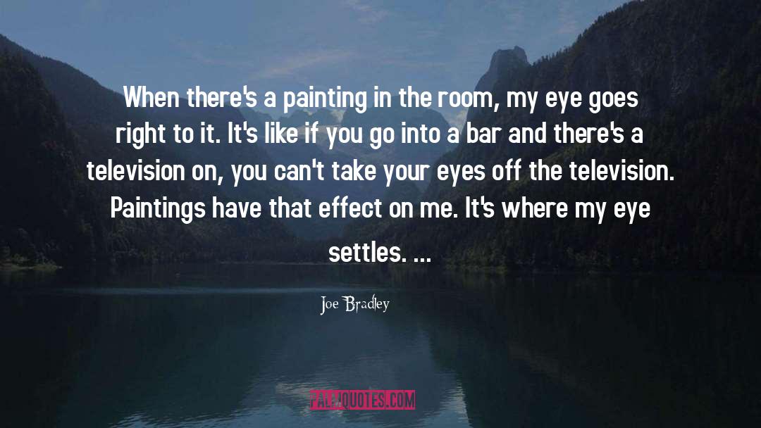 Abstractive Paintings quotes by Joe Bradley