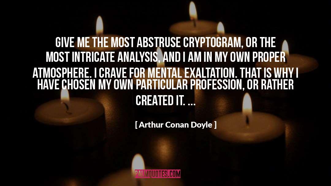 Abstruse quotes by Arthur Conan Doyle