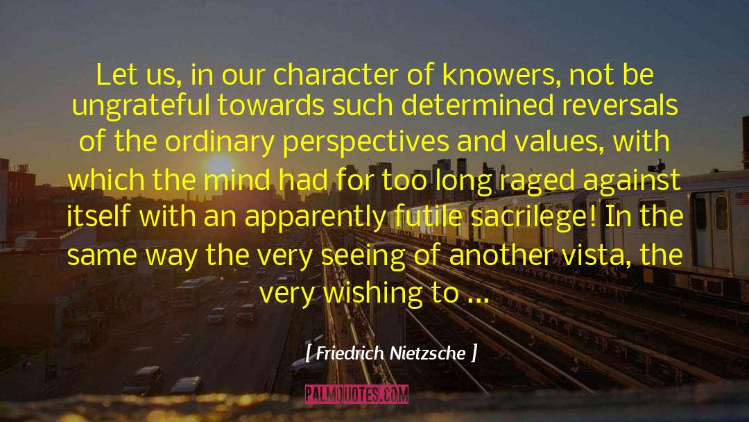 Absurd But Nicely Phrased quotes by Friedrich Nietzsche