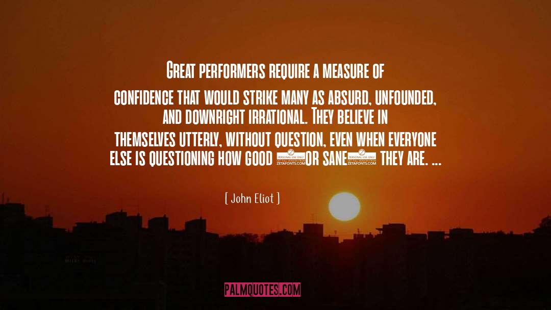 Absurd quotes by John Eliot