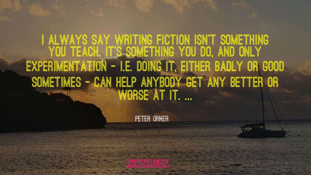 Absurdist Fiction quotes by Peter Orner
