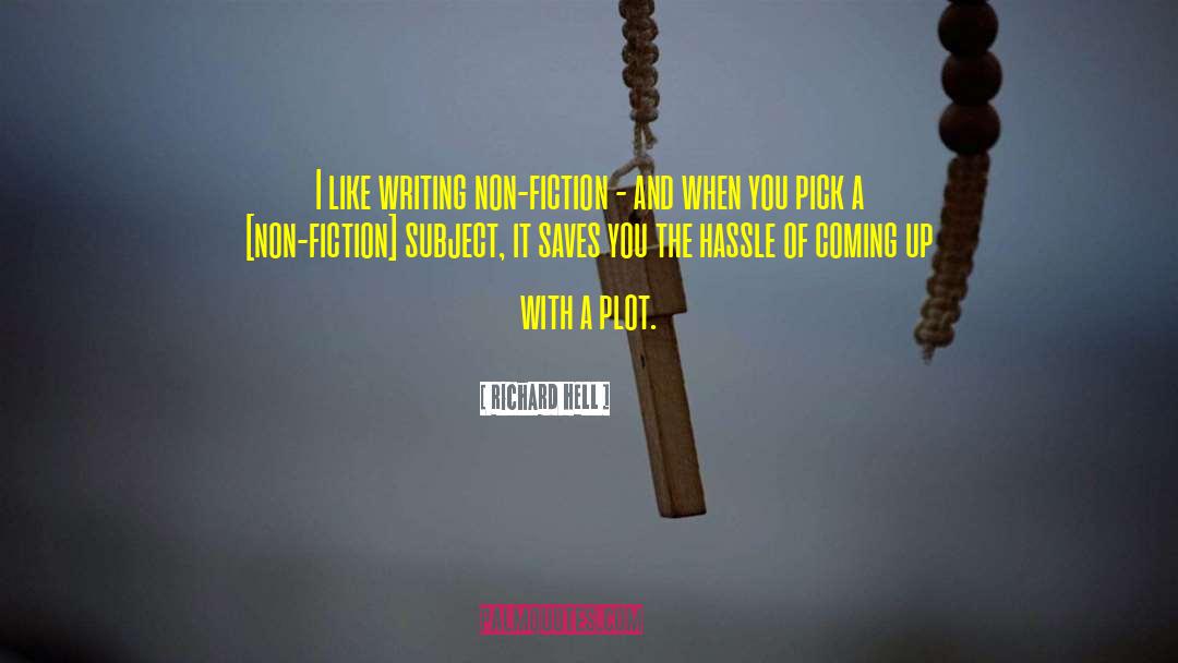 Absurdist Fiction quotes by Richard Hell