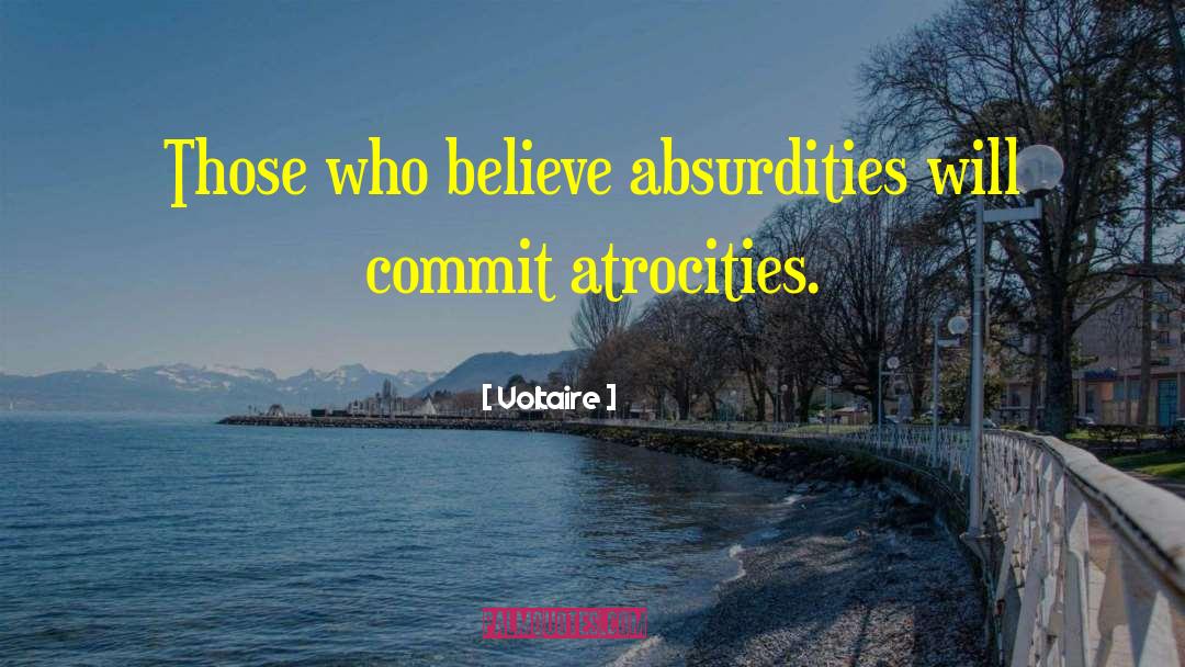 Absurdities quotes by Voltaire