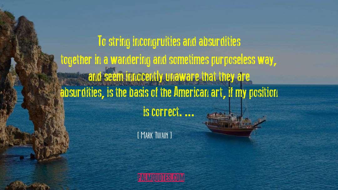 Absurdities quotes by Mark Twain
