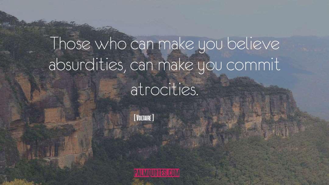 Absurdities quotes by Voltaire