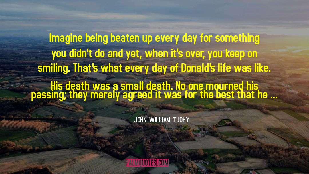 Absurdity And Death quotes by John William Tuohy