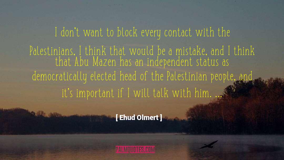 Abu Ghazaleh quotes by Ehud Olmert