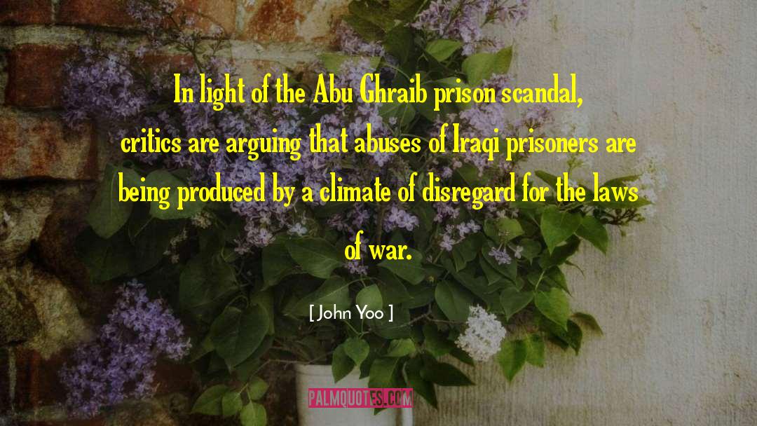 Abu Ghraib quotes by John Yoo