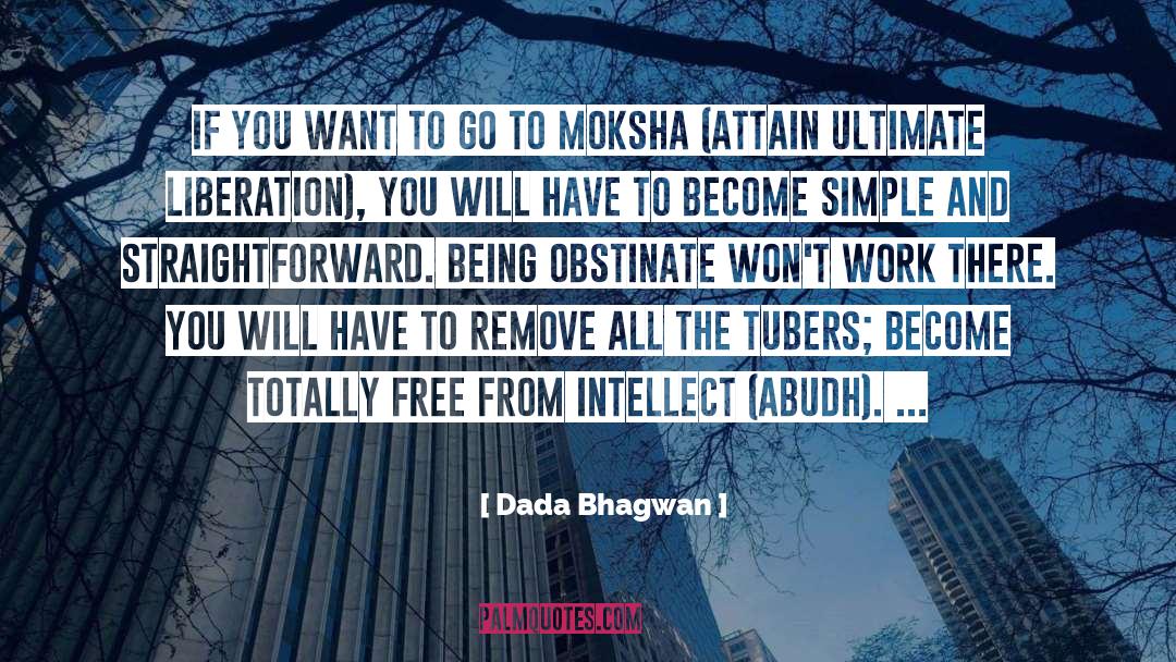 Abudh quotes by Dada Bhagwan