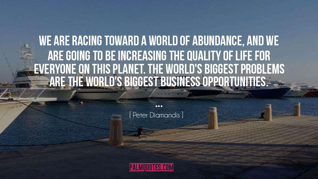 Abundance And Prosperity quotes by Peter Diamandis