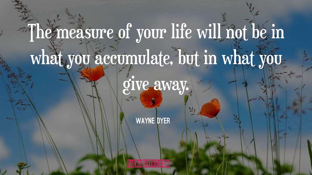 Abundance And Prosperity quotes by Wayne Dyer