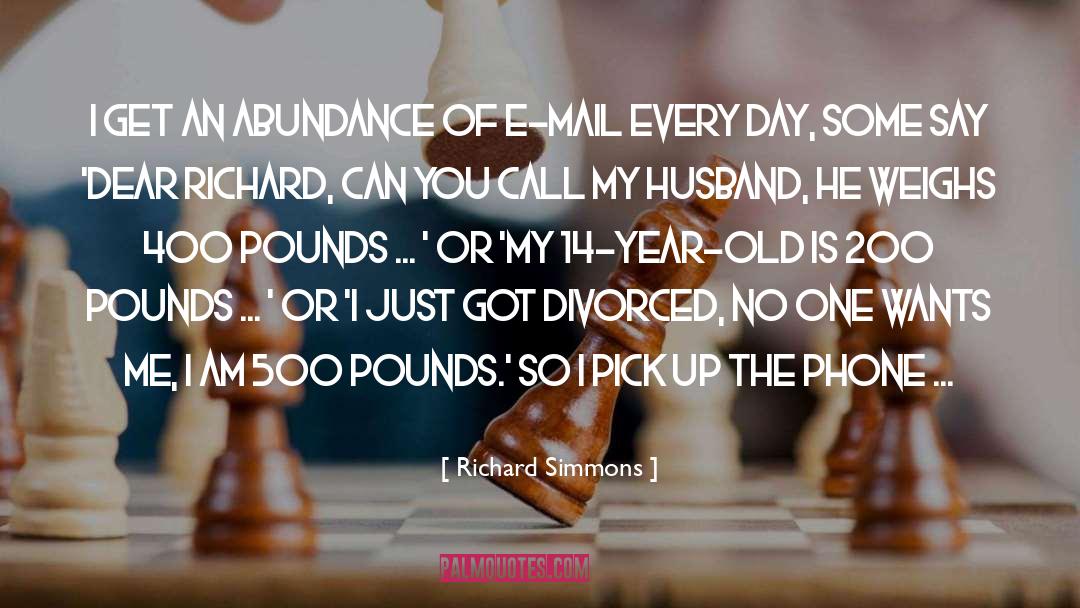Abundance And Prosperity quotes by Richard Simmons