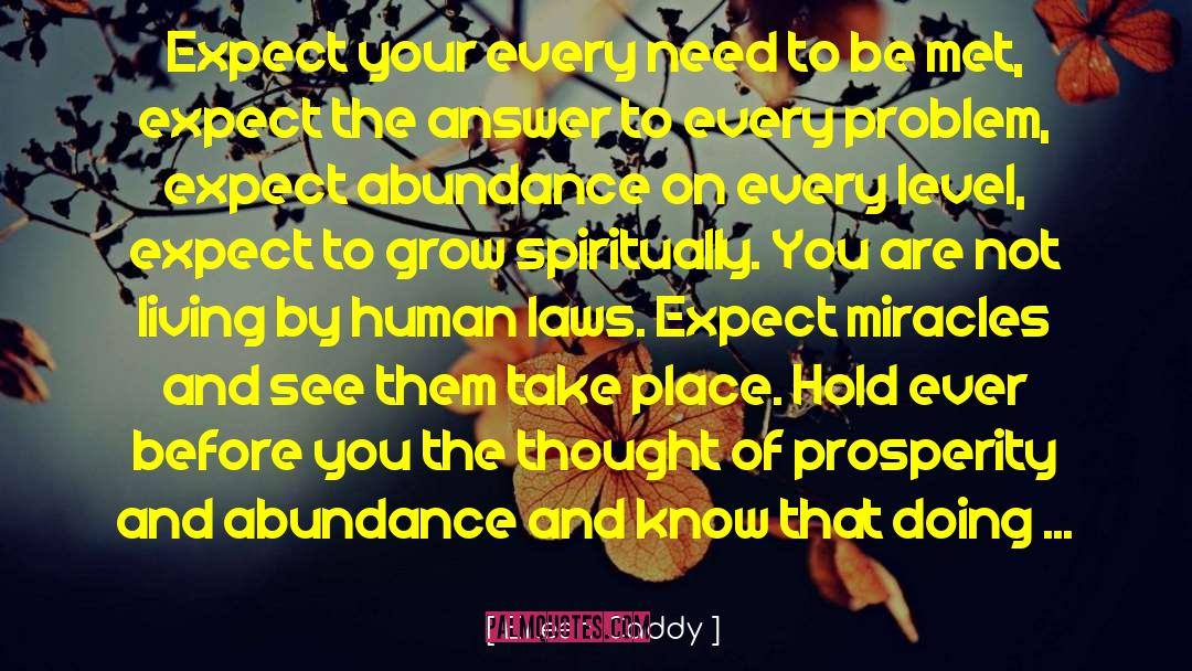 Abundance And Prosperity quotes by Eileen Caddy