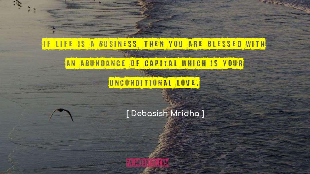 Abundance Of Capital quotes by Debasish Mridha