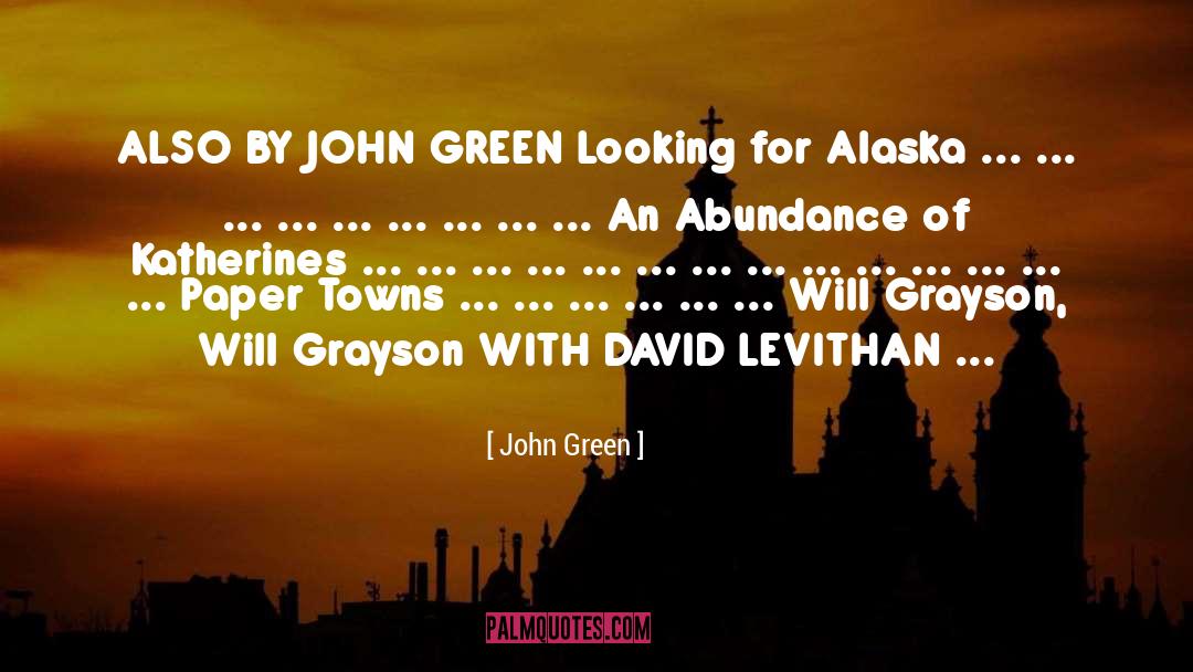 Abundance Of Capital quotes by John Green