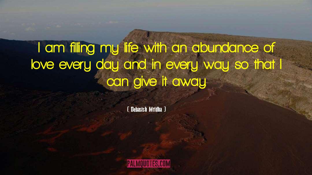 Abundance Of Love quotes by Debasish Mridha