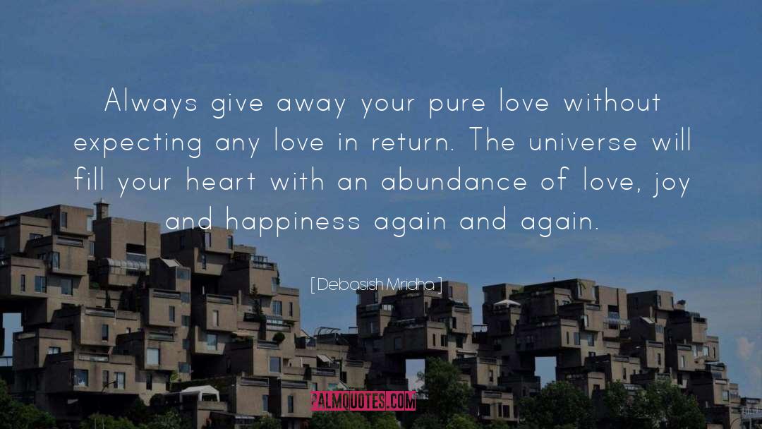 Abundance Of Love quotes by Debasish Mridha