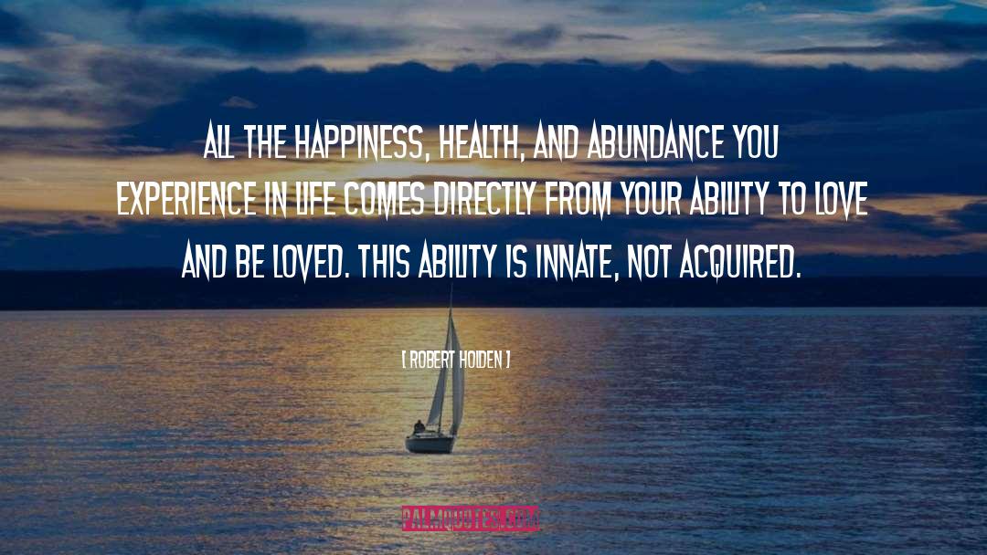 Abundance quotes by Robert Holden