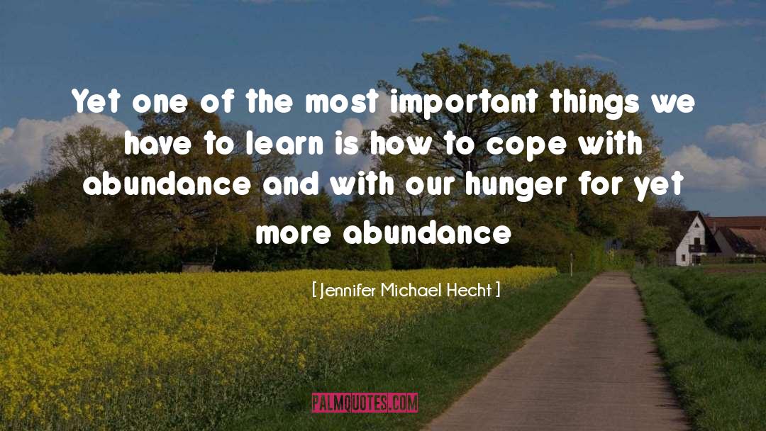 Abundance quotes by Jennifer Michael Hecht