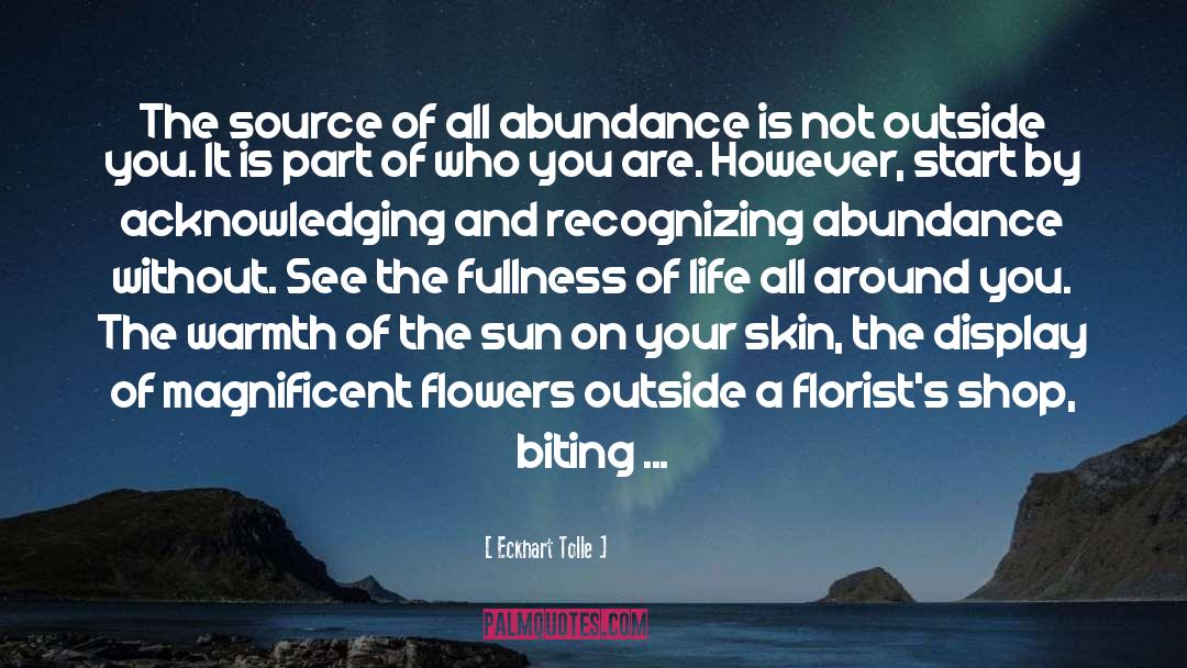 Abundance quotes by Eckhart Tolle