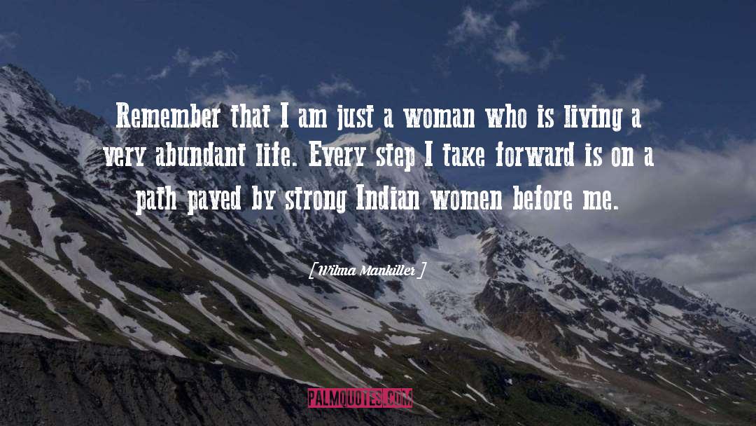 Abundant Life quotes by Wilma Mankiller