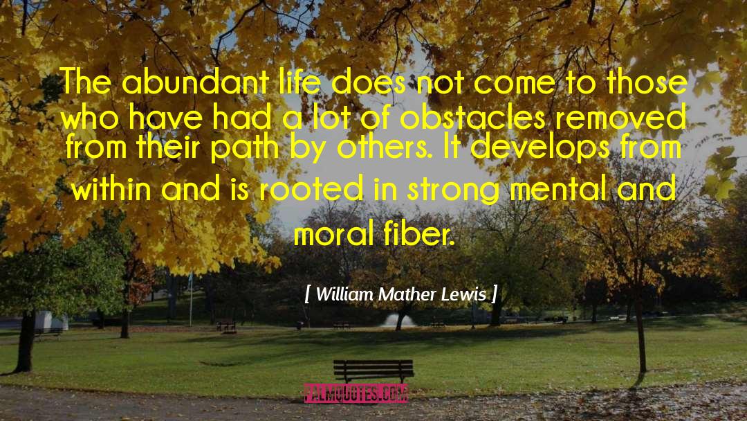 Abundant Life quotes by William Mather Lewis