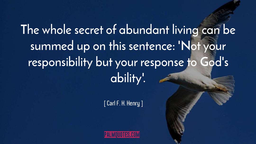 Abundant Living quotes by Carl F. H. Henry