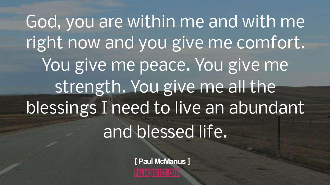 Abundant quotes by Paul McManus