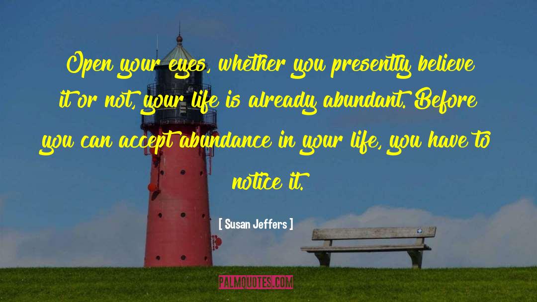 Abundant quotes by Susan Jeffers
