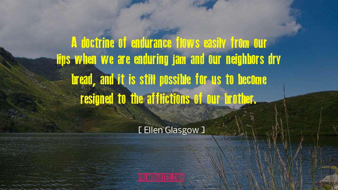 Abundantly Flow quotes by Ellen Glasgow
