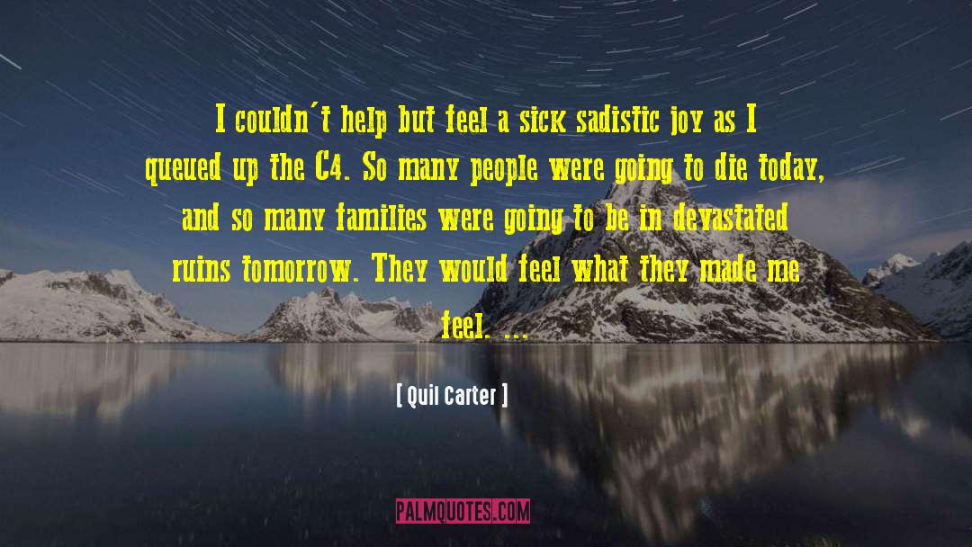 Abur C4 A9ria quotes by Quil Carter