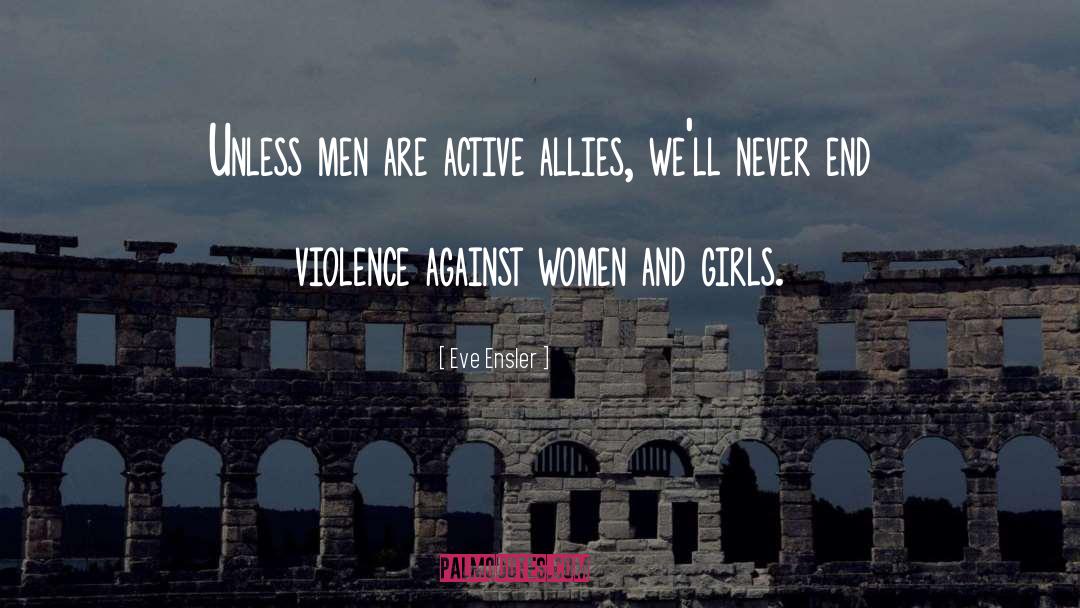 Abuse And Violence quotes by Eve Ensler