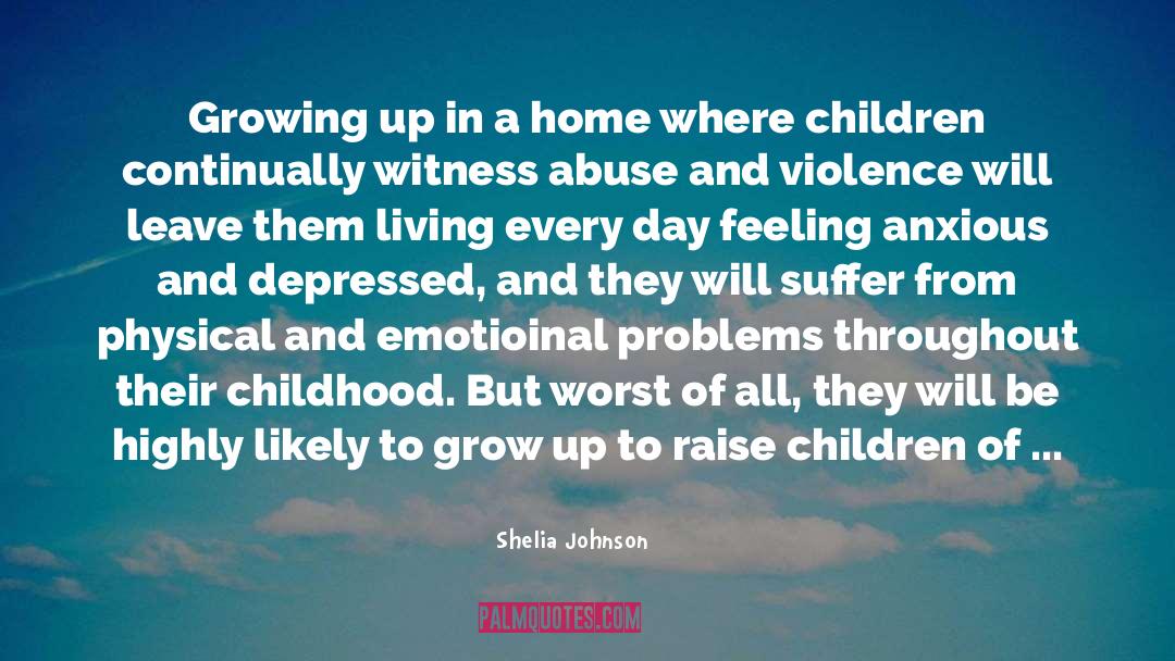 Abuse And Violence quotes by Shelia Johnson