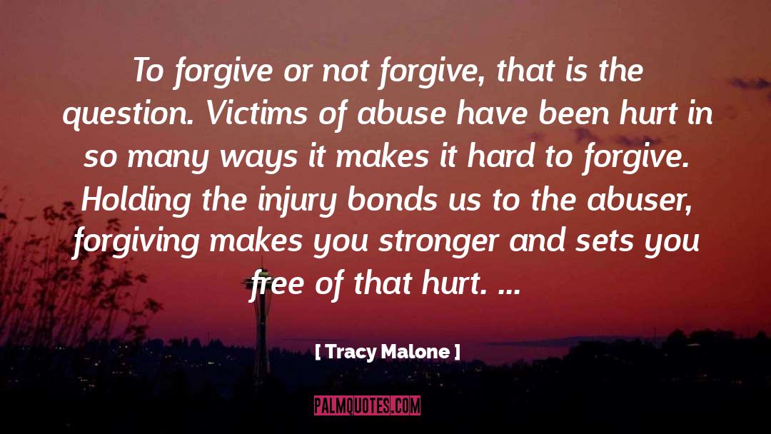 Abuse And Violence quotes by Tracy Malone