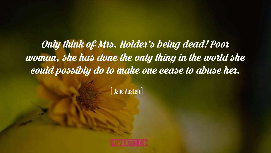 Abuse Enablers quotes by Jane Austen