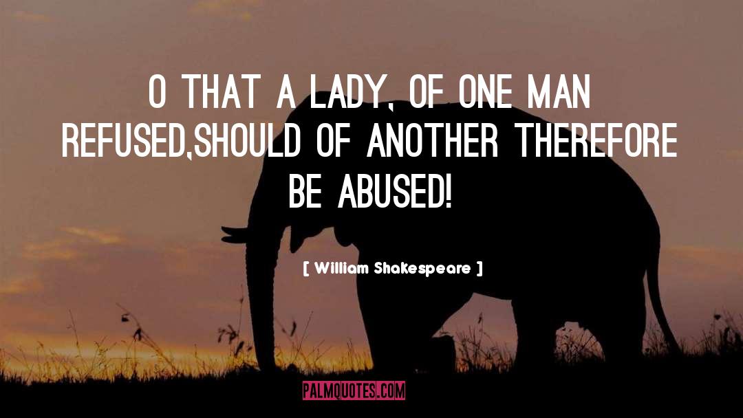 Abuse Of Position quotes by William Shakespeare