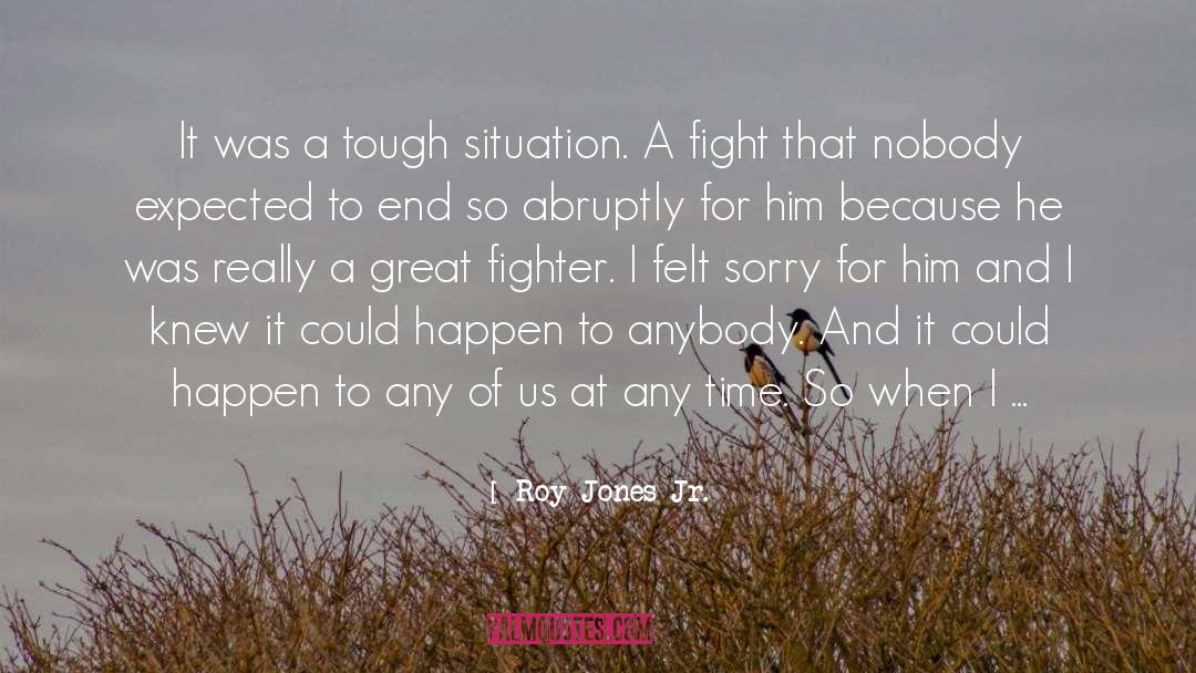 Abuse Of Position quotes by Roy Jones Jr.