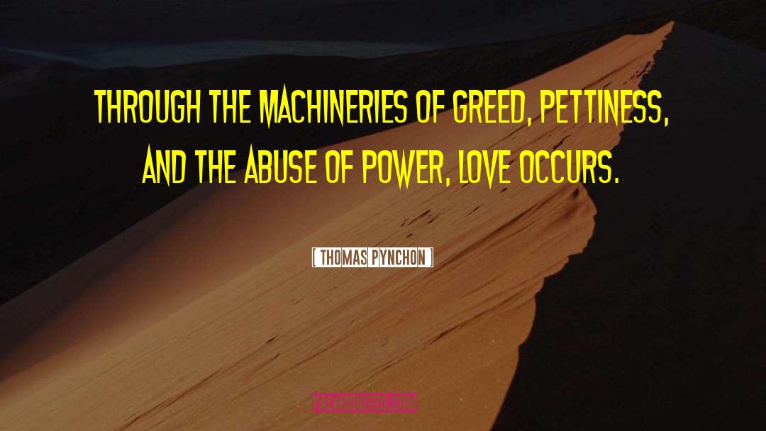 Abuse Of Power quotes by Thomas Pynchon