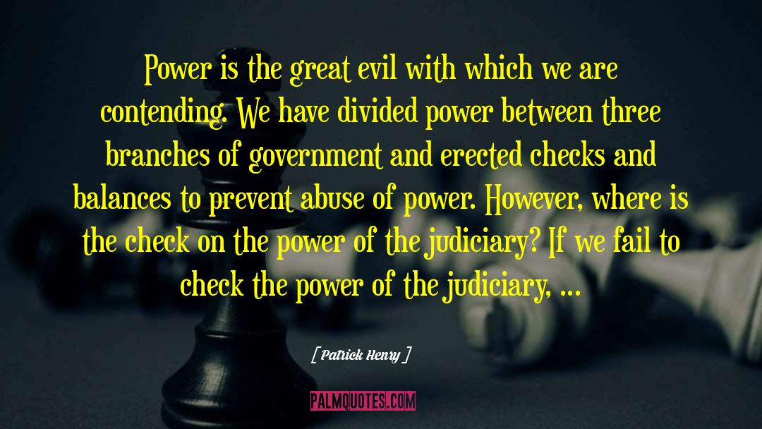 Abuse Of Power quotes by Patrick Henry