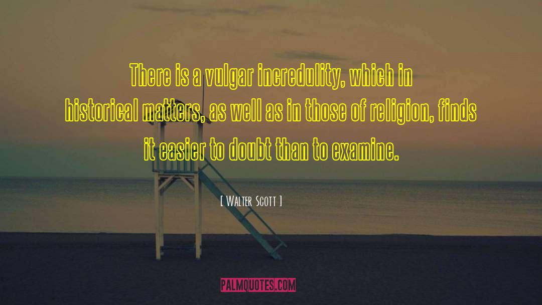 Abuse Of Religion quotes by Walter Scott