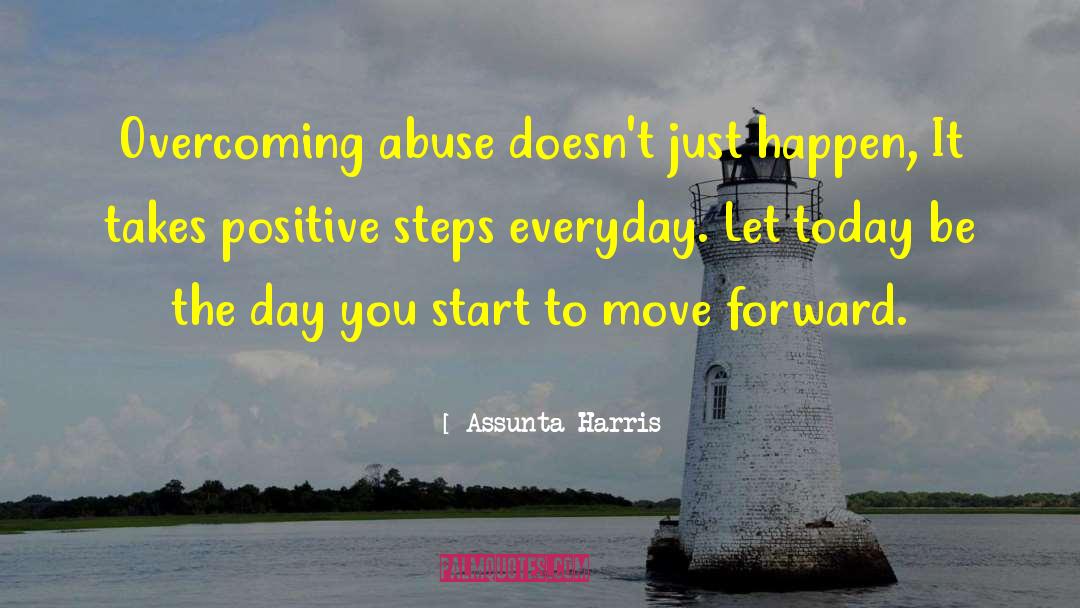 Abuse Recovery quotes by Assunta Harris