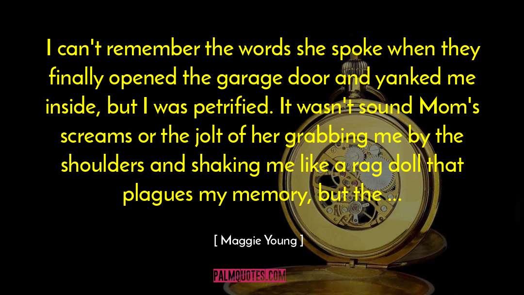 Abuse Recovery quotes by Maggie Young