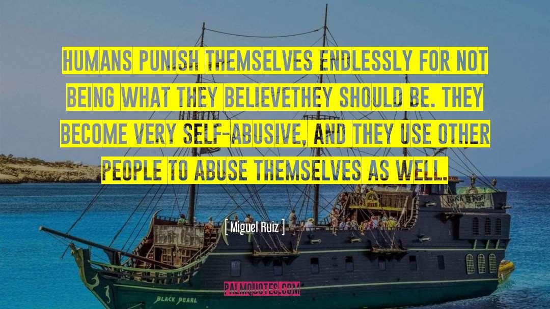 Abuse Sexual Abuse quotes by Miguel Ruiz