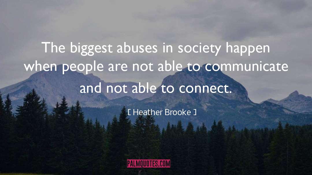 Abuse Survives quotes by Heather Brooke