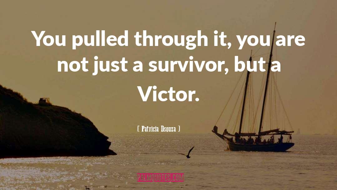 Abuse Survivor quotes by Patricia Dsouza