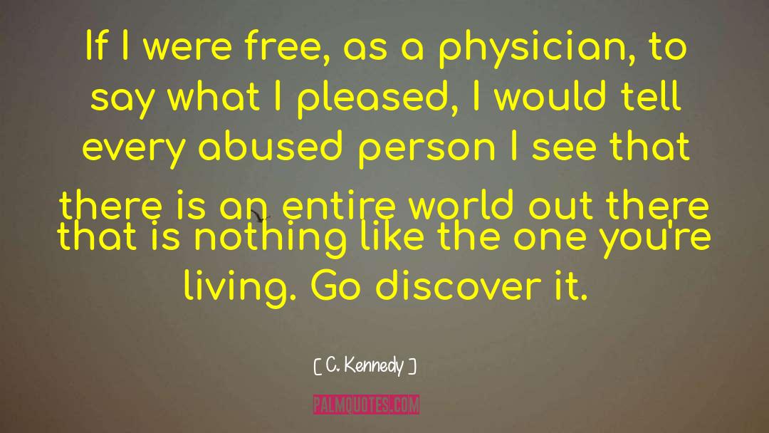 Abuse Survivors quotes by C. Kennedy