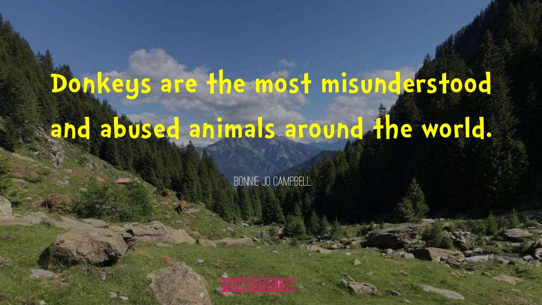 Abused Animals quotes by Bonnie Jo Campbell